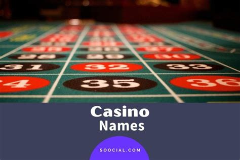  casino name ideas